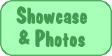 Showcase and Photos